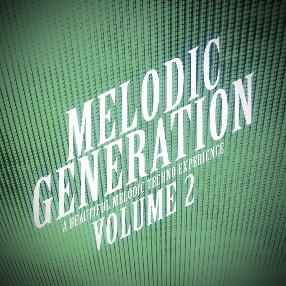 Melodic Generation, Vol. 2 - The Melodic Techno Collection 1000x1000.jpg